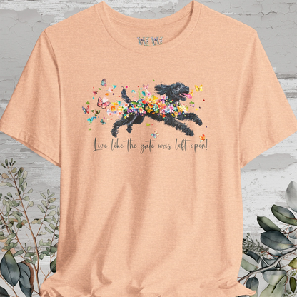 Portugese Water Dog - Live like the gate was left open T shirt