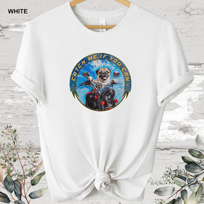 Pug 'Catch me if you can' T shirt