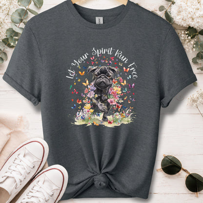 Pug #2, Let your spirit run free, unisex T shirt