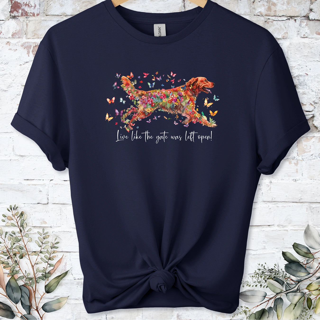 Red Golden Retriever, Live like the gate was left open, unisex T shirt