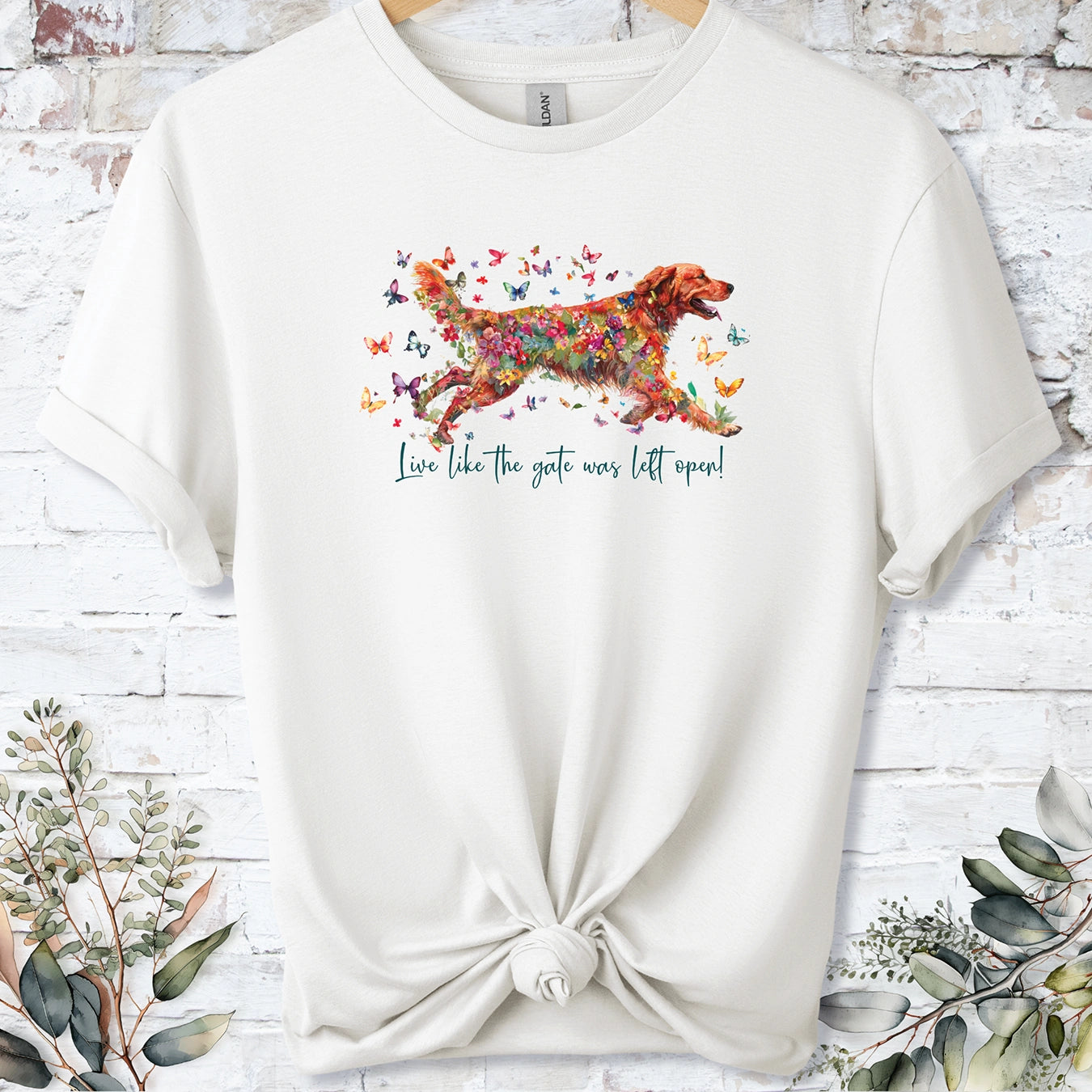 Red Golden Retriever, Live like the gate was left open, unisex T shirt