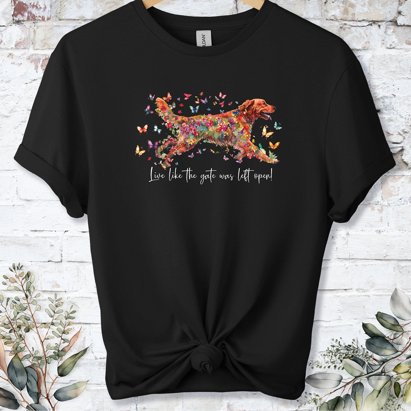 Red Golden Retriever, Live like the gate was left open, unisex T shirt