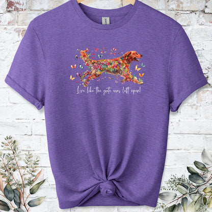 Red Golden Retriever, Live like the gate was left open, unisex T shirt