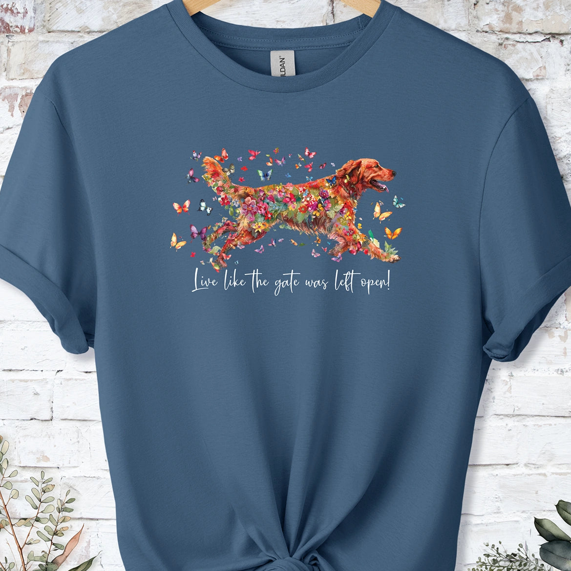 Red Golden Retriever, Live like the gate was left open, unisex T shirt