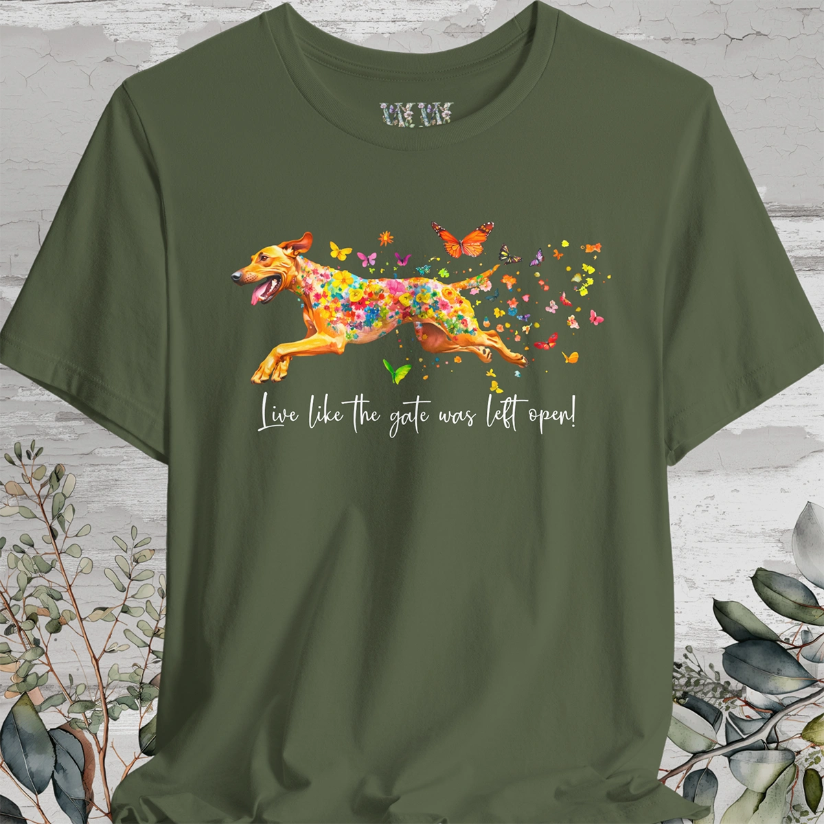 Rhodesian Ridgeback "Live like the gate was left open" Unisex T shirt