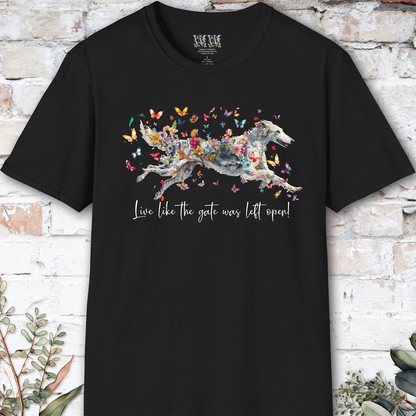 Silken Windhound #1 Live like the gate was left open, unisex T-Shirt