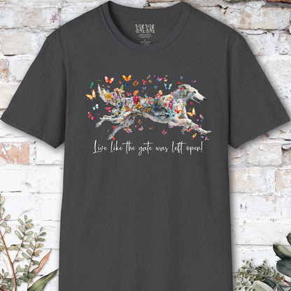 Silken Windhound #1 Live like the gate was left open, unisex T-Shirt