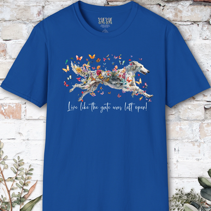 Silken Windhound #1 Live like the gate was left open, unisex T-Shirt