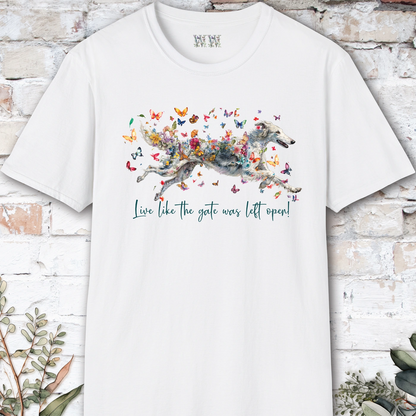 Silken Windhound #1 Live like the gate was left open, unisex T-Shirt