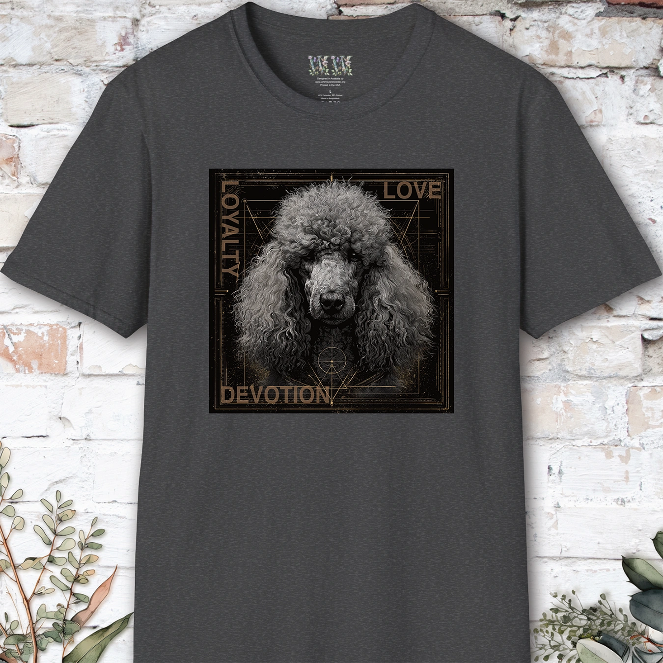 Poodle #1 Devotion, Loyalty, Love, Devotion unisex T Shirt