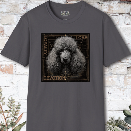 Poodle #1 Devotion, Loyalty, Love, Devotion unisex T Shirt