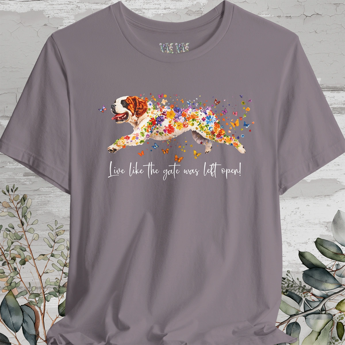 Saint Bernard - Live like the gate was left open T shirt