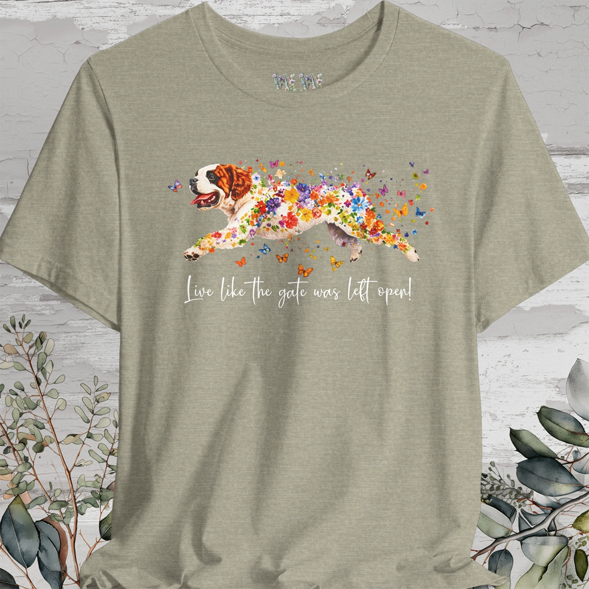 Saint Bernard - Live like the gate was left open T shirt