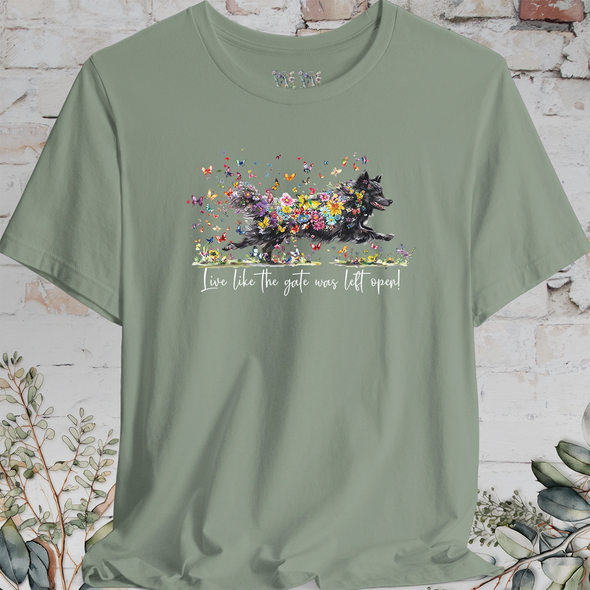 Schipperke #3 'Live like the gate was left open' T shirt