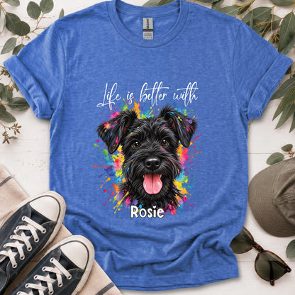 Schnauzer #4, Life is better with, unisex T shirt