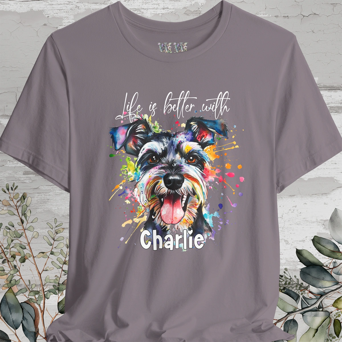 Schnauzer 'Life is better with' -  Personalized T shirt