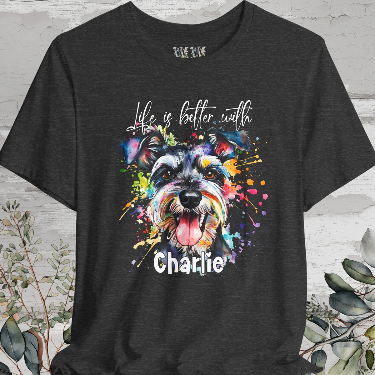 Schnauzer 'Life is better with' -  Personalized T shirt