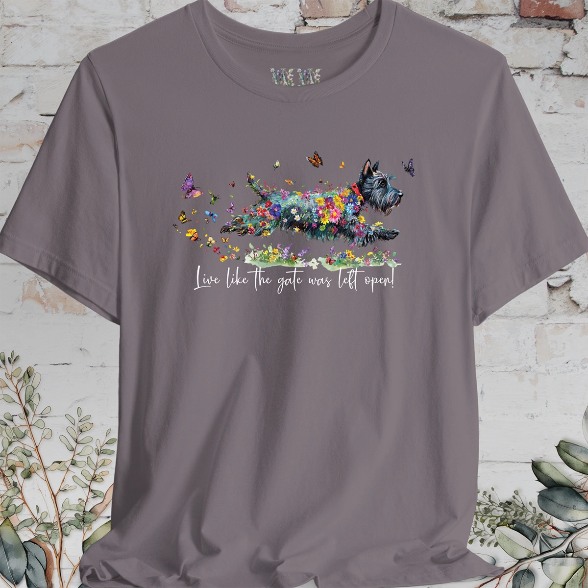 Scottish Terrier #2 "Live like the gate was left open" T shirt
