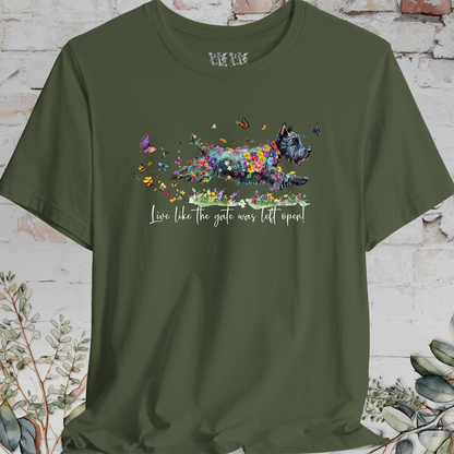 Scottish Terrier #2 "Live like the gate was left open" T shirt