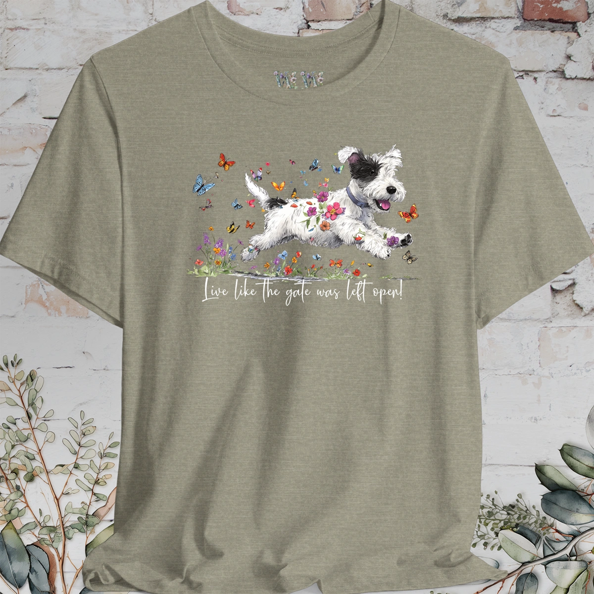 Sealyham Terrier  "Live like the gate was left open" Unisex T shirt