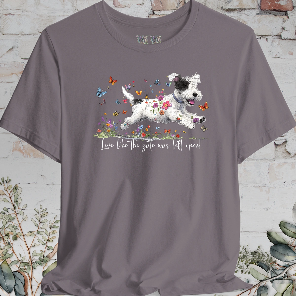 Sealyham Terrier  "Live like the gate was left open" Unisex T shirt