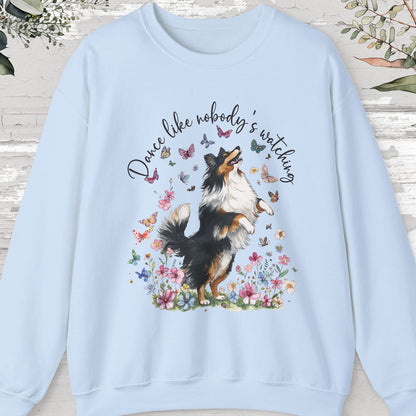 Shetland Sheepdog Dance like nobody's watching, unisex Sweatshirt
