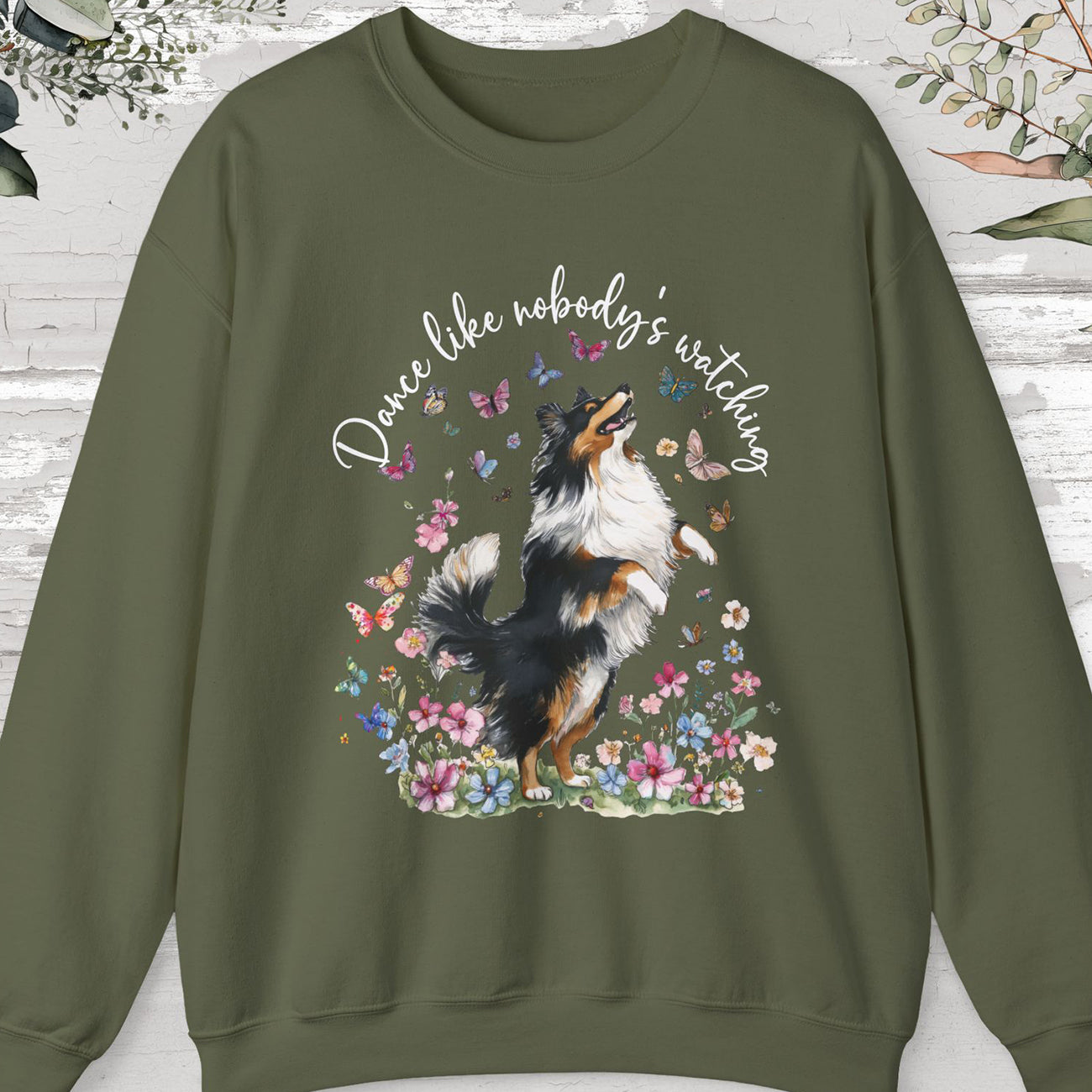 Shetland Sheepdog Dance like nobody's watching, unisex Sweatshirt