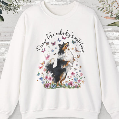 Shetland Sheepdog Dance like nobody's watching, unisex Sweatshirt