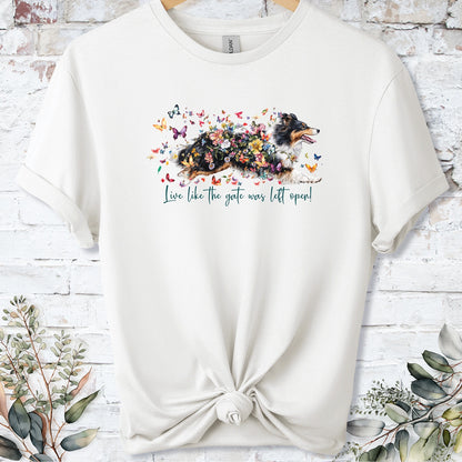 Shetland Sheepdog #2 "Live like the gate was left open" unisex T shirt