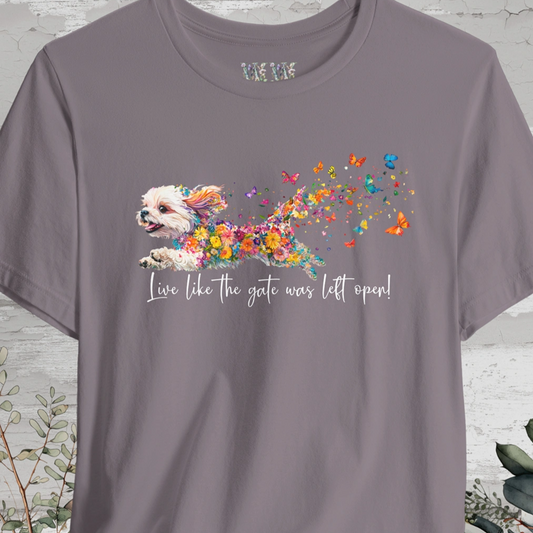 Shih Tzu 'Live like the gate was left open' T shirt