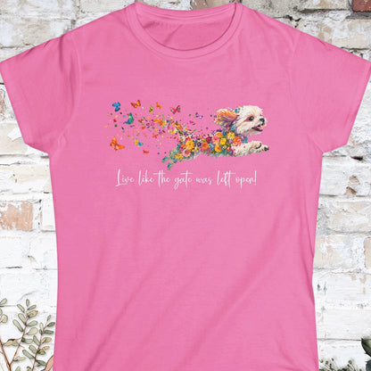 Shih Tzu, Live like the gate was left open. Women's Softstyle Tee