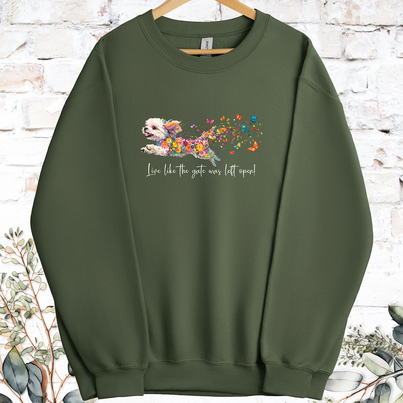 Shih Tzu #1 Live like the gate was left open, Sweatshirt