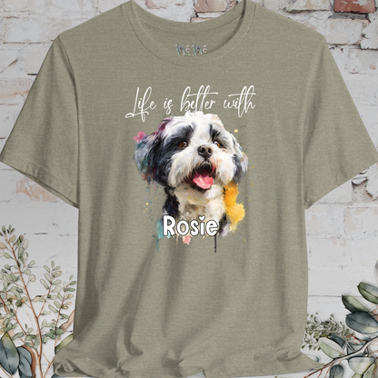 Shih Tzu #2 'Life is better with'  Personalized T shirt