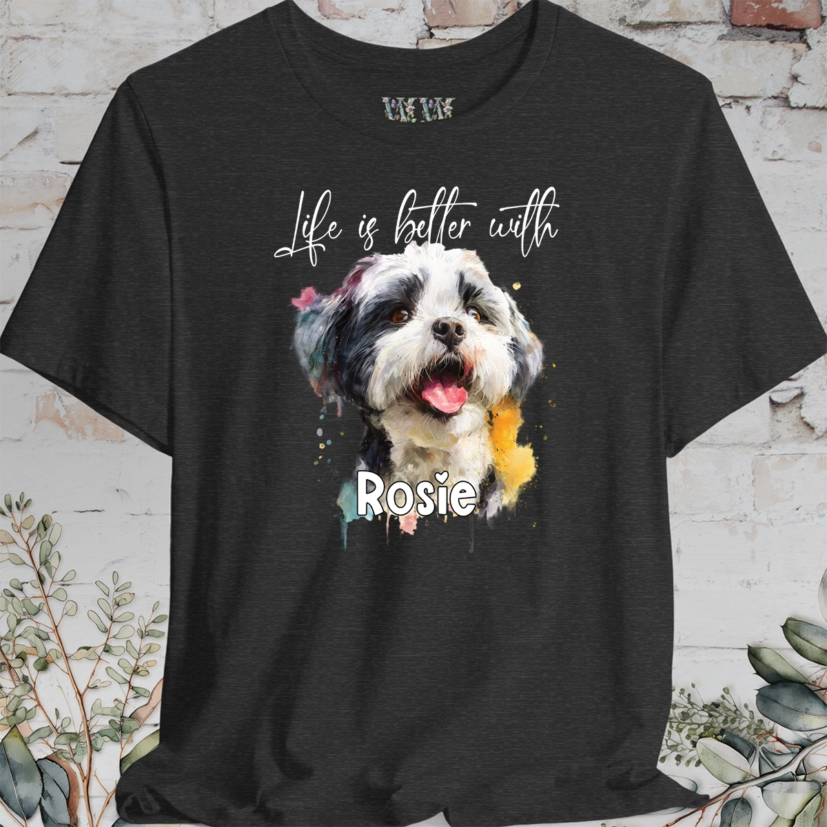 Shih Tzu #2 'Life is better with'  Personalized T shirt