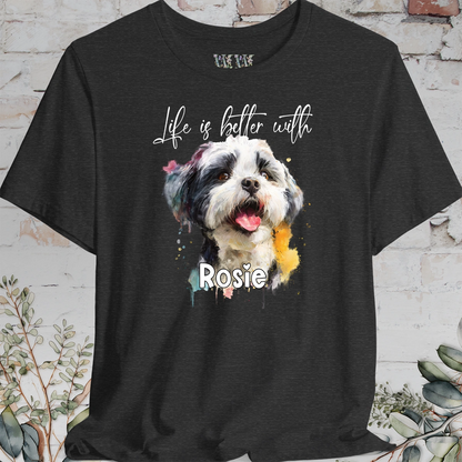 Shih Tzu #2 'Life is better with'  Personalized T shirt