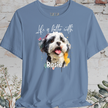 Shih Tzu #2 'Life is better with'  Personalized T shirt