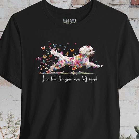 Shihpoo "Live like the gate was left open" T shirt