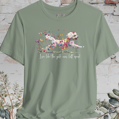 Shihpoo "Live like the gate was left open" T shirt