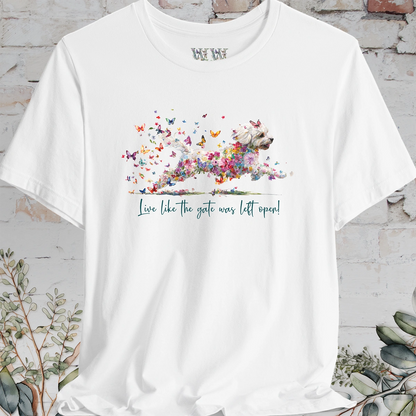 Shihpoo "Live like the gate was left open" T shirt