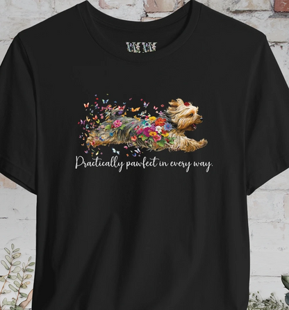 Silky Terrier "Practically Pawfect in Every Way" Unisex T shirt