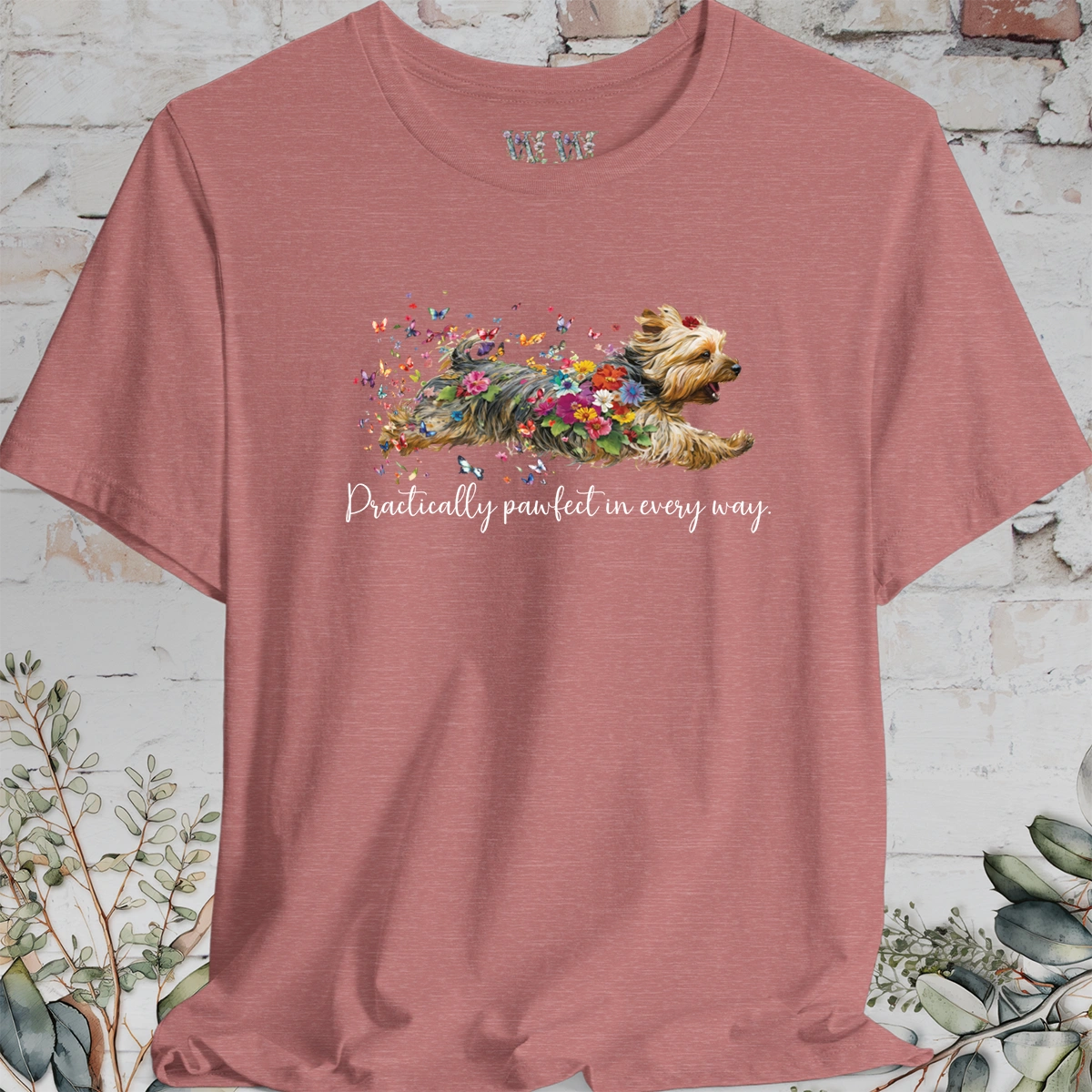 Silky Terrier "Practically Pawfect in Every Way" Unisex T shirt