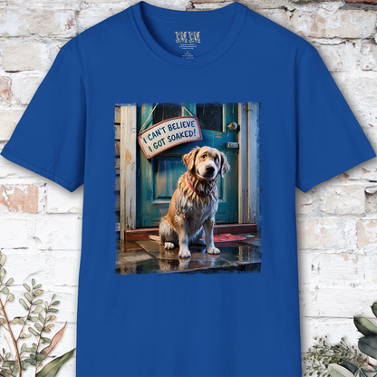 I Can't Believer I Got Soaked, Golden Retriever unisex T shirt