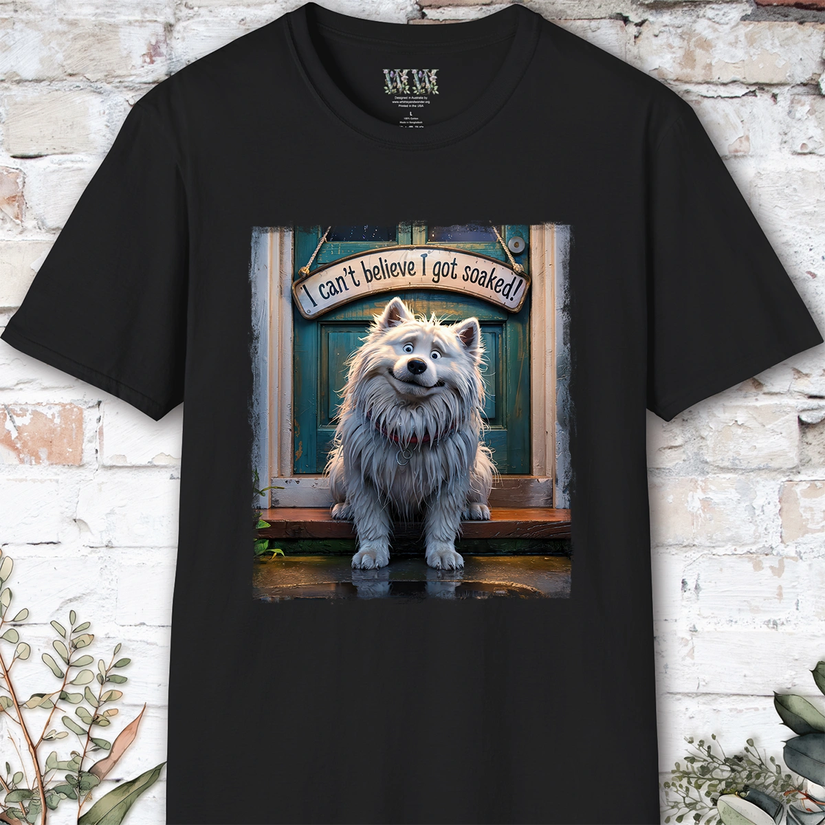 I Can't Believer I Got Soaked, Samoyed, unisex T shirt