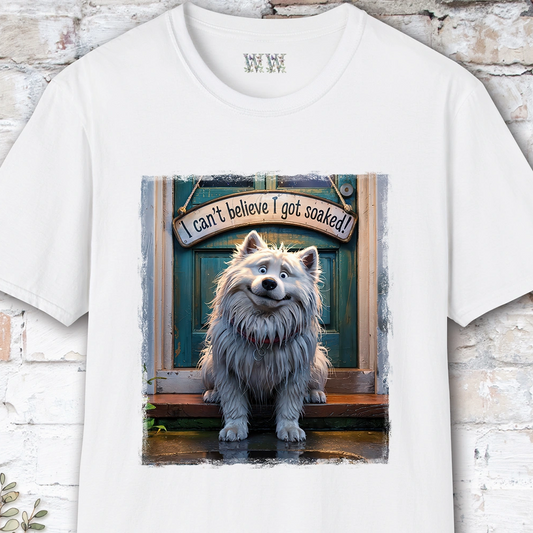 I Can't Believer I Got Soaked, Samoyed, unisex T shirt