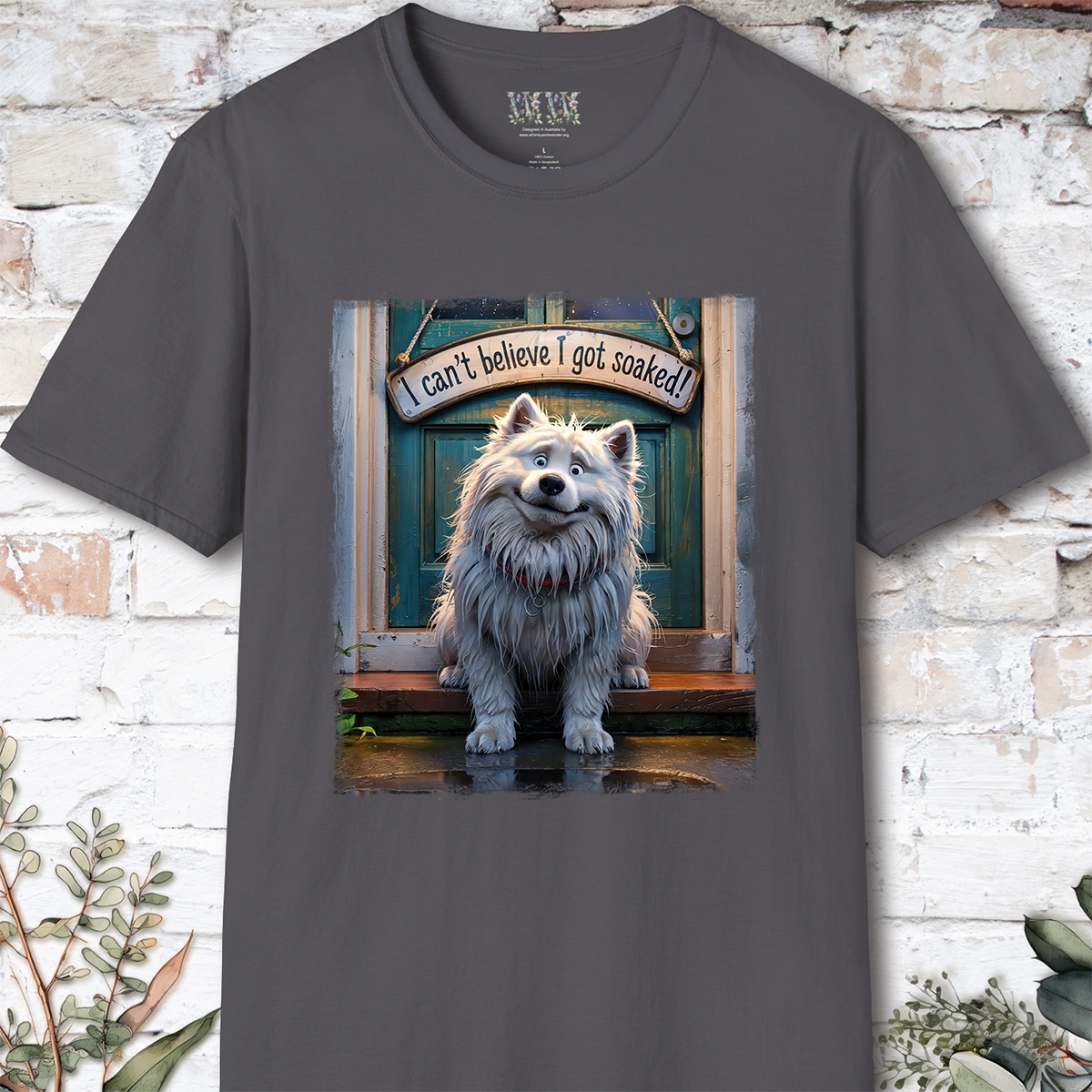 I Can't Believer I Got Soaked, Samoyed, unisex T shirt
