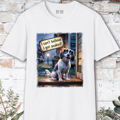 I Can't Believer I Got Soaked, Spaniel, unisex T shirt
