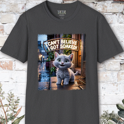 I Can't Believer I Got Soaked, Kitten, unisex T shirt