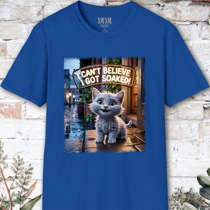 I Can't Believer I Got Soaked, Kitten, unisex T shirt