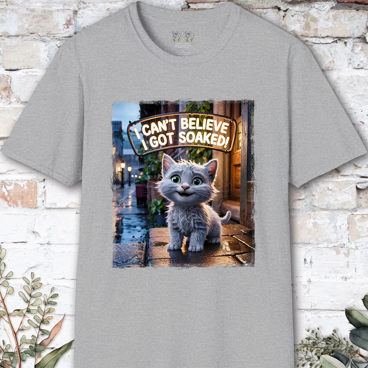 I Can't Believer I Got Soaked, Kitten, unisex T shirt