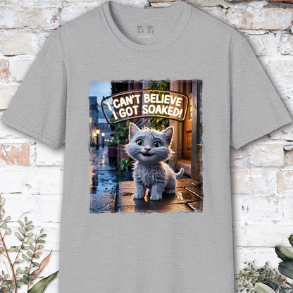 I Can't Believer I Got Soaked, Kitten, unisex T shirt